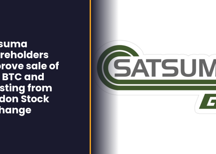 Satsuma shareholders approve sale of 668 BTC and delisting from London Stock Exchange